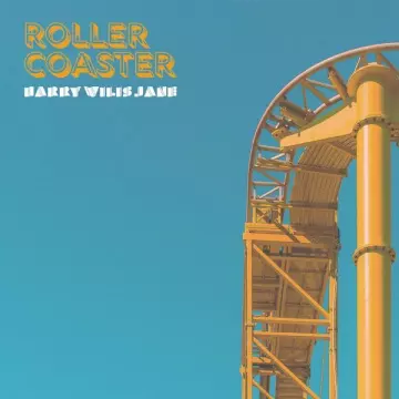 Harry Wilis Jane - Rollercoaster  [Albums]