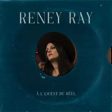 Reney Ray - À l'ouest du réel  [Albums]