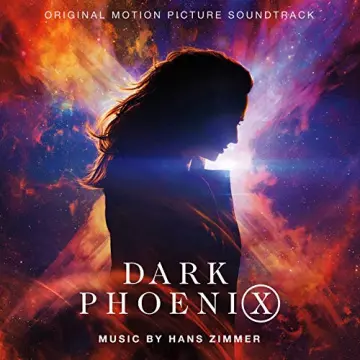 Hans Zimmer - X-Men: Dark Phoenix (Original Motion Picture Soundtrack) [B.O/OST]