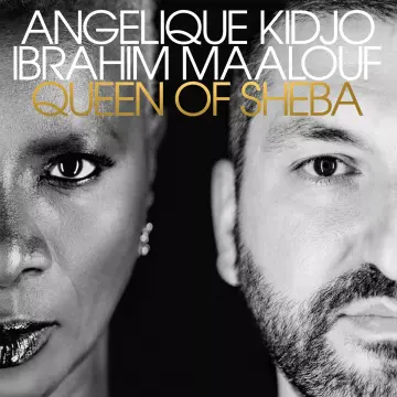 Ibrahim Maalouf & Angelique Kidjo - Queen of Sheba [Albums]