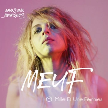 AMANDINE BOURGEOIS - MEUF  [Albums]