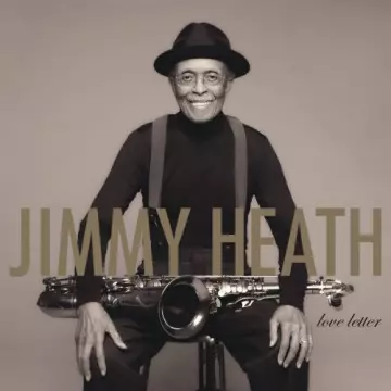 Jimmy Heath - Love Letter [Albums]