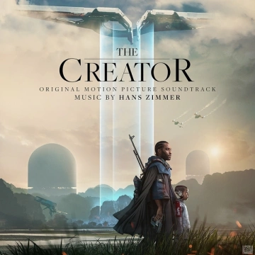 Hans Zimmer - The Creator (Original Motion Picture Soundtrack)  [B.O/OST]