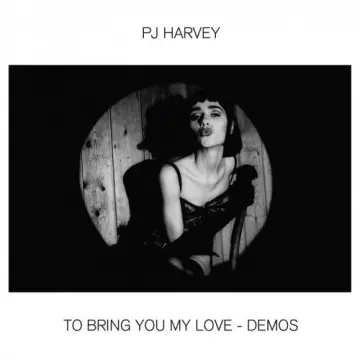 PJ Harvey - To Bring You My Love - Demos [Albums]