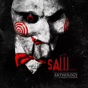 CHARLIE CLOUSER - Saw Anthology, Vol. 1 (Original Motion Picture Score) [B.O/OST]