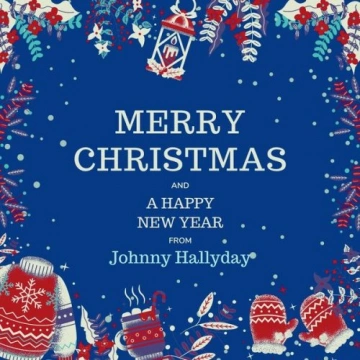 Johnny Hallyday - Merry Christmas and A Happy New Year from Johnny Hallyday  [Albums]