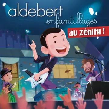 Aldebert - Enfantillages au Zénith (Live)  [Albums]