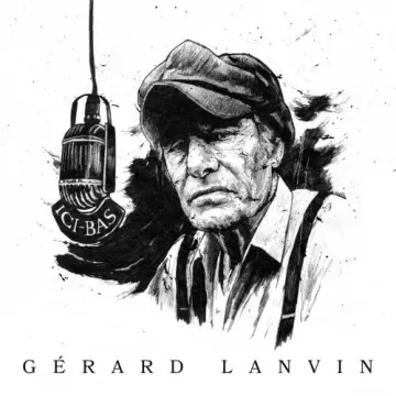 Gerard Lanvin - Ici-Bas [Albums]