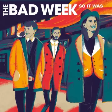 The Bad Week - So it was [Albums]