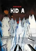 Radiohead - Kid A  [Albums]