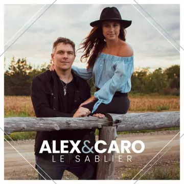 Alex et Caro - Le sablier [Albums]