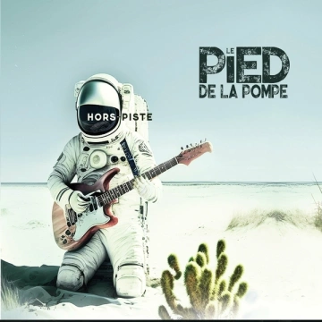 Le Pied De La Pompe - Hors piste  [Albums]