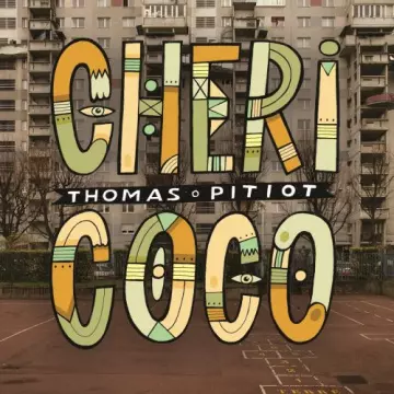 Thomas Pitiot - Chéri coco [Albums]