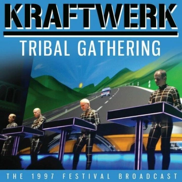 Kraftwerk - Tribal Gathering  [Albums]