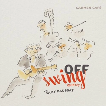 Off Swing Quintet - Carmen Café  [Albums]