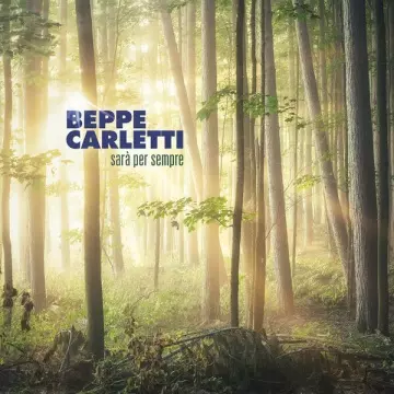 Beppe Carletti - Sarà per sempre [Albums]