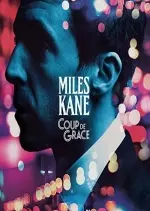 Miles Kane - Coup De Grace  [Albums]