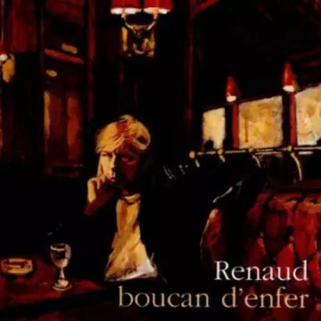 Renaud - Boucan d'enfer  [Albums]