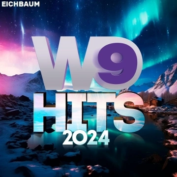 W9 Hits 2024 [Albums]