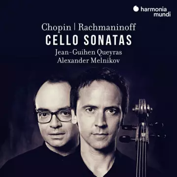 Chopin & Rachmaninoff - Cello Sonatas - Jean-Guihen Queyras, Alexander Melnikov [Albums]