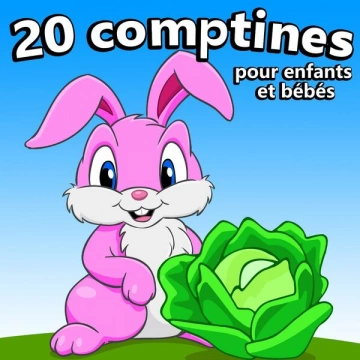 20 Comptines pour enfants et bébés [Albums]