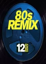 12 Inch Dance: 80s Remix  [Albums]