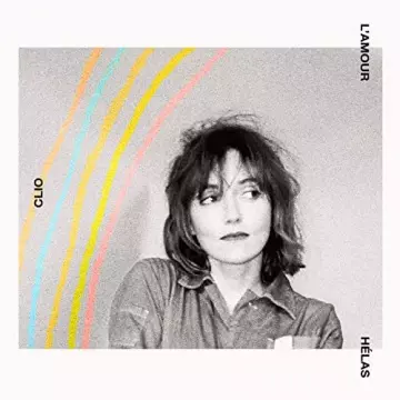 Clio - L'amour hélas [Albums]