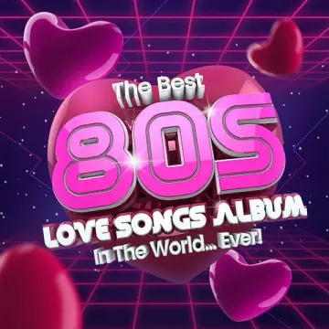 The Best 80s Love Songs Album In The World...Ever!  [Albums]