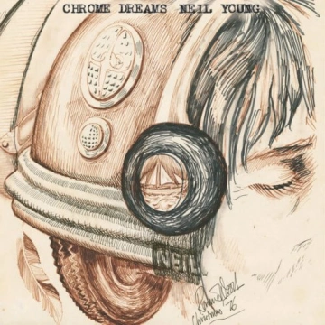 Neil Young - Chrome Dreams  [Albums]