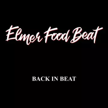 Elmer Food Beat - Back in Beat  [Albums]