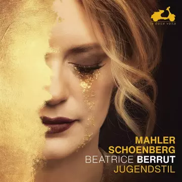 Jugendstil - Mahler & Schoenberg  (Beatrice Berrut) [Albums]