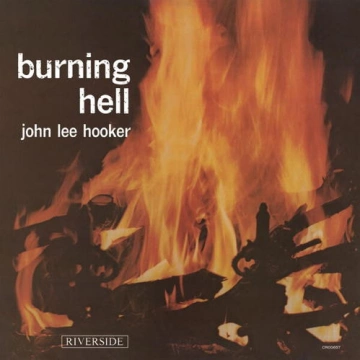 FLAC  John Lee Hooker - Burning Hell (Remastered 2024) [Albums]