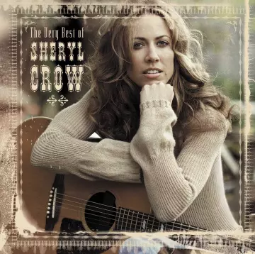 Sheryl Crow - The Very Best Of Sheryl Crow [Albums]