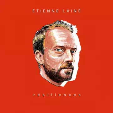 Étienne Lainé - Résiliences [Albums]