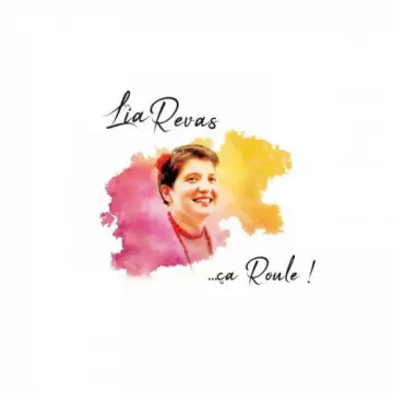 Lïa Revas - Ça roule [Albums]