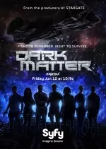 Dark Matter - Saison 1 - VF