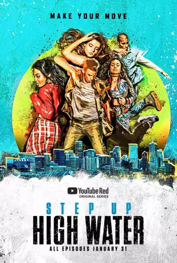 Step Up: High Water - Saison 1 - VF HD