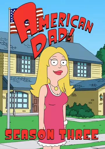 American Dad! - Saison 3 - VF HD