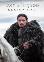 The Last Kingdom - Saison 1 - VF