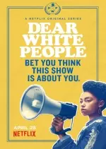 Dear White People - Saison 1 - vf